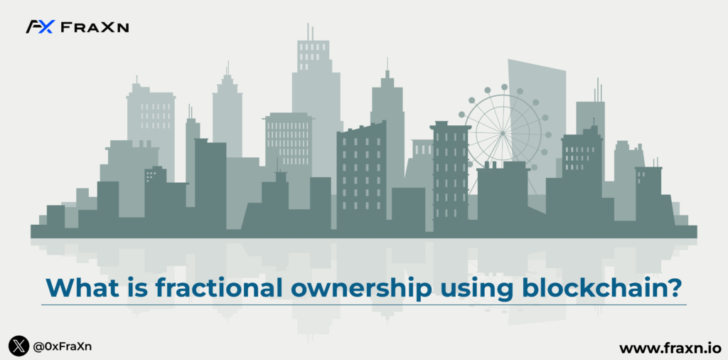 What is fractional ownership using blockchain?